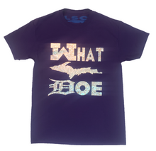 Load image into Gallery viewer, WHAT UP DOE tshirt
